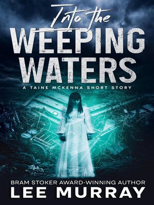 cover image of Into the Weeping Waters